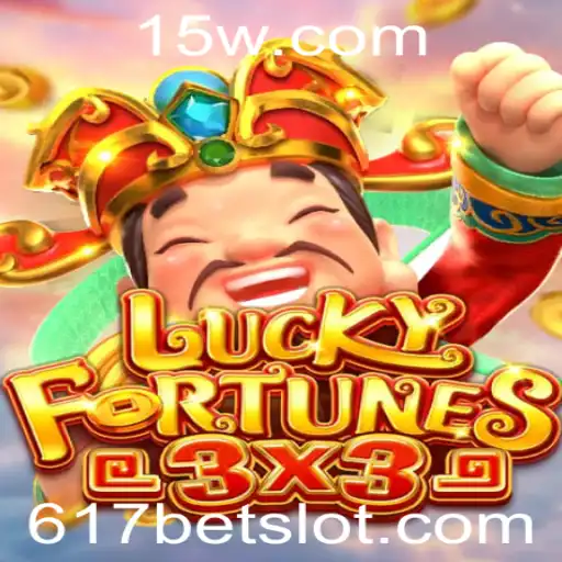 Descubra o Fascinante Jogo LUCKYFORTUNES3x3 e Explore a Plataforma 617bet