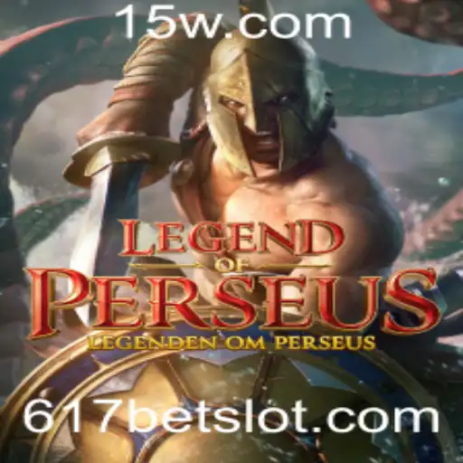 Descubra a Fantasia Épica de LegendofPerseus com 617bet
