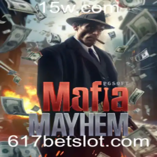 MafiaMayhem: Uma Imersão no Submundo das Máfias com 617bet
