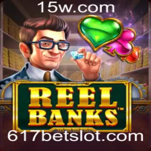 Explorando o Mundo Vibrante de ReelBanks no 617bet